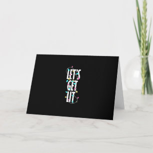 Let's Get Lit Christmas Light Card