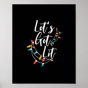 Let's Get Lit Christmas Lights Day Happy Holidays Poster