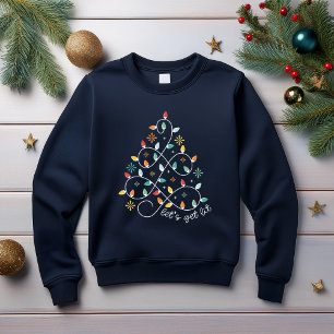 Let's Get Lit - Christmas Lights  Sweatshirt