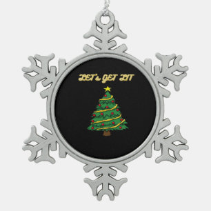 Let's Get Lit Classic Funny Style Snowflake Pewter Christmas Ornament