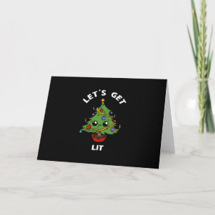 Let's Get Lit - Cute Funny Christmas Tree Design C Card