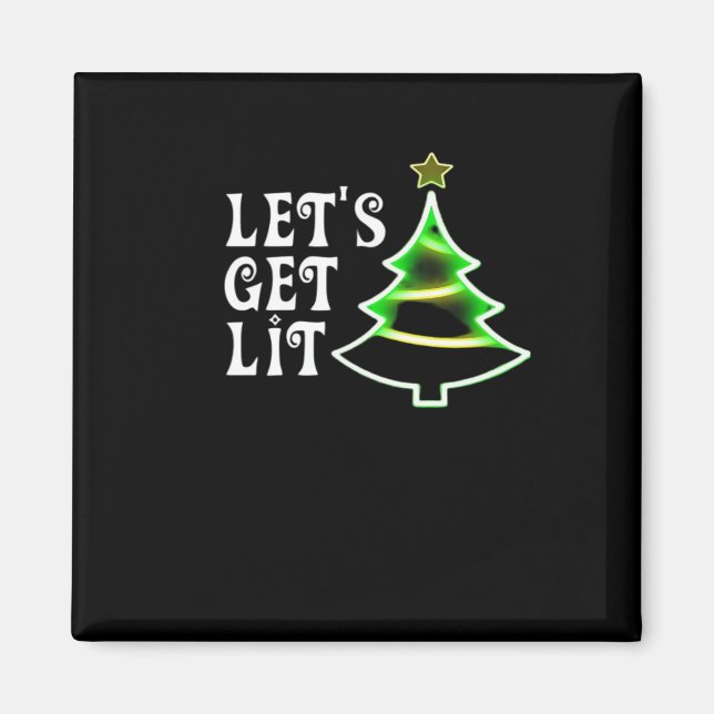 Let's Get Lit Design Adult Funny Christmas Essenti Magnet (Front)