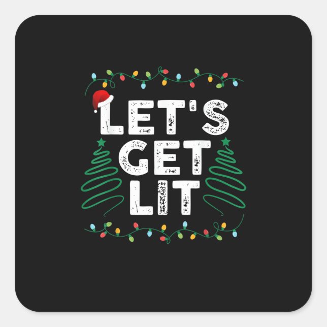 Let's Get Lit Drinking Funny Christmas Gift Square Sticker (Front)