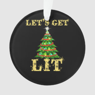 Let's Get Lit Drinking Funny Christmas Ornament