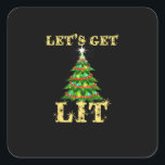 Let's Get Lit Drinking Funny Christmas Square Sticker<br><div class="desc">Let's Get Lit Drinking Funny Christmas: A humourous holiday design mixing Christmas spirit with drinks. Perfect for festive parties. Fun,  witty,  and seasonal.</div>