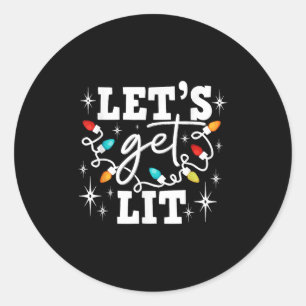 Let's Get Lit Drinking Santa Hat Christmas Lights  Classic Round Sticker