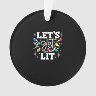 Let's Get Lit Drinking Santa Hat Christmas Lights  Ornament