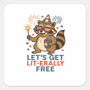 Let's Get Lit-erally Free Design - Fun Party Quote Square Sticker