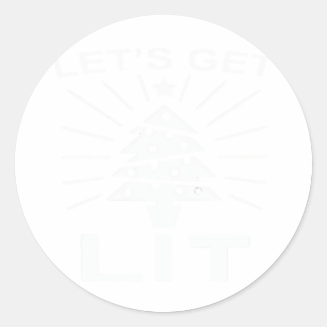 Let's Get Lit Essential Funny Classic Classic Round Sticker (Front)