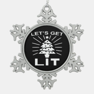 Let's Get Lit Essential Funny Classic Snowflake Pewter Christmas Ornament