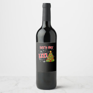 Let's Get Lit, Fun Idiom, Christmas Lights, Christ Wine Label