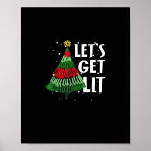 Let's Get Lit Funny Christmas Drinking Men Women Poster