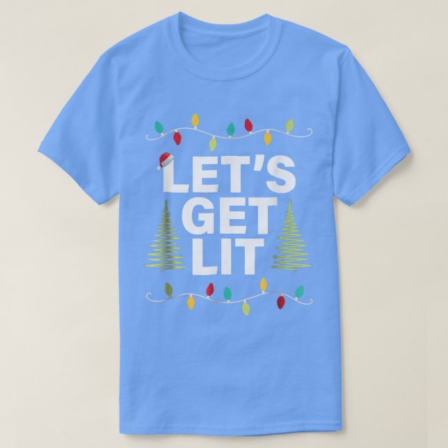 Let's Get Lit Funny Christmas Drinking T-Shirt Xma (Design Front)
