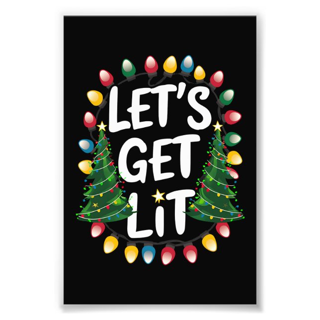 Let's Get Lit Funny Christmas Drinking Xmas Lights Photo Print (Front)