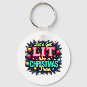 Let's Get Lit -  Funny Christmas Pun Graphic Holid Key Ring