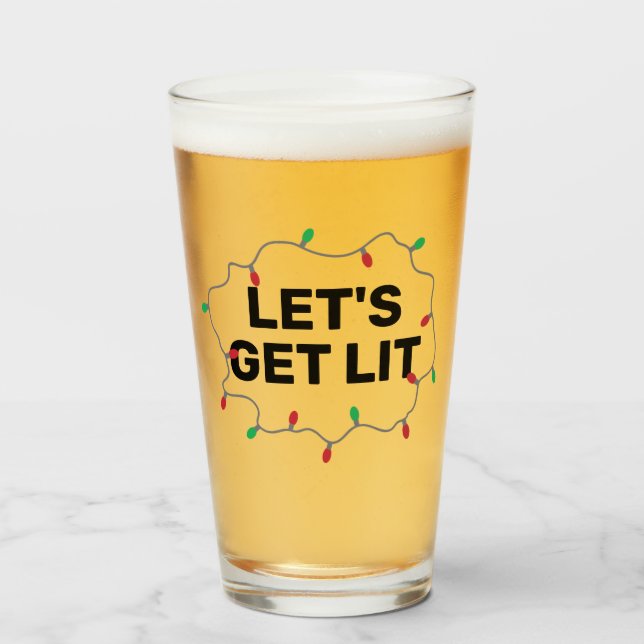 Lets Get Lit Funny Humour Christmas Quote Beer Glass (Front Filled)