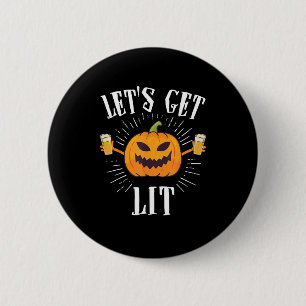 Let's Get Lit Halloween Beer Drinker 6 Cm Round Badge