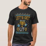 Let's Get Lit Hanukkah Jew Menorah Jewish Chanukka T-Shirt<br><div class="desc">Let's Get Lit Hanukkah Jew Menorah Jewish Chanukkah.</div>