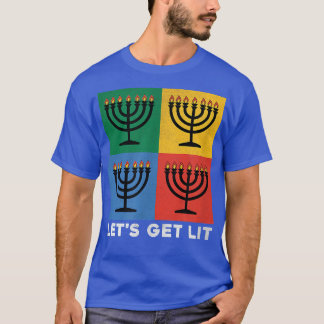Let's Get Lit Hanukkah Menorah Funny Holiday  T-Shirt
