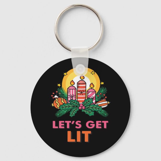 Let's Get Lit  Key Ring (Front)