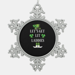 Let's Get Lit Laddies Funny Classic Snowflake Pewter Christmas Ornament