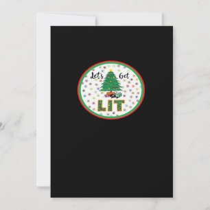 Let's Get Lit Lit For Christmas Funny Christmas Cl Holiday Card
