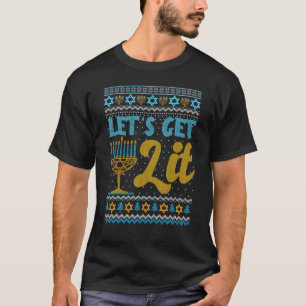 Lets Get Lit Menorah Jewish Ugly Hanukkah Sweate T-Shirt