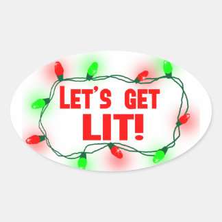 lets get lit oval sticker