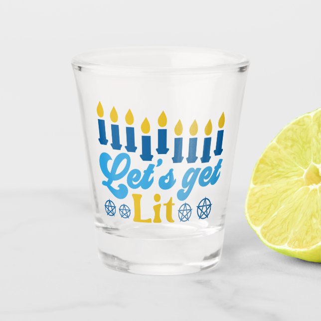 Let's Get Lit! Shot Glass (Front)