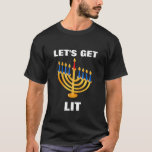 "Let's Get Lit" T-Shirt<br><div class="desc">T-shirt featuring a Hanukkah menorah and "Let's Get Lit."</div>