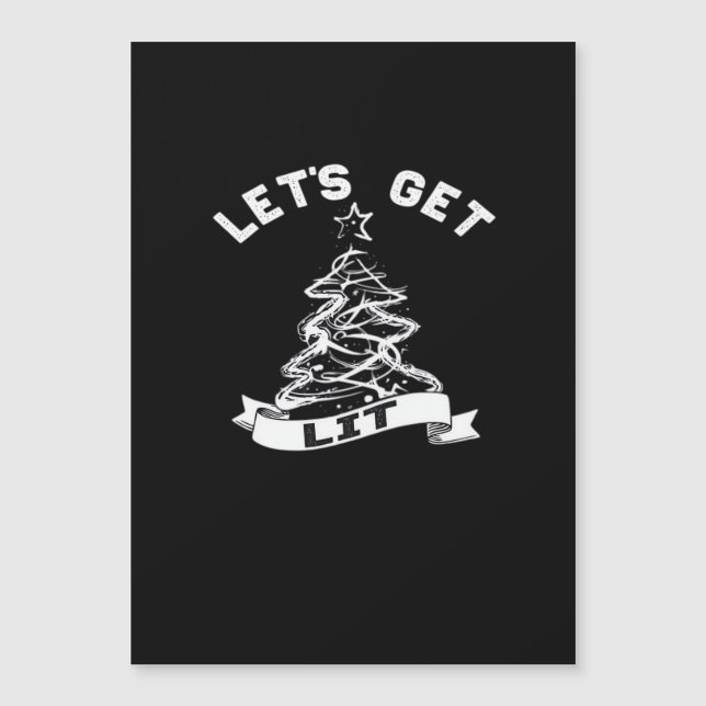 Let's Get Lit This Christmas Funny Humour Quote Fo (Front)