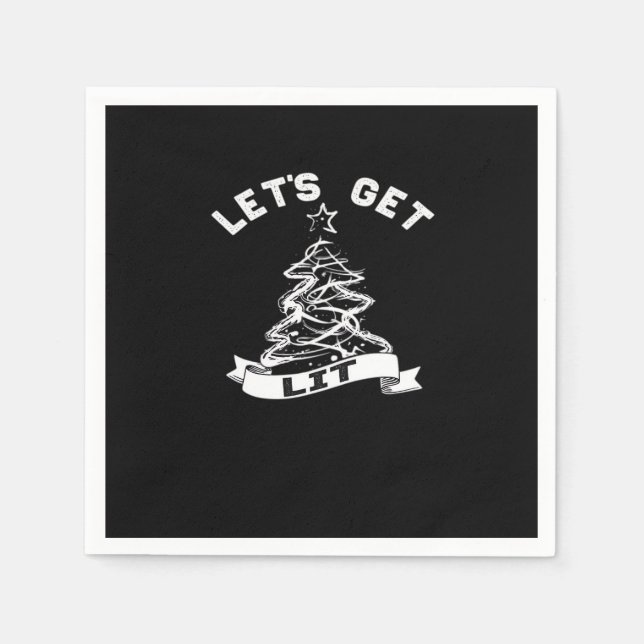 Let's Get Lit This Christmas Funny Humour Quote Fo Napkin (Front)