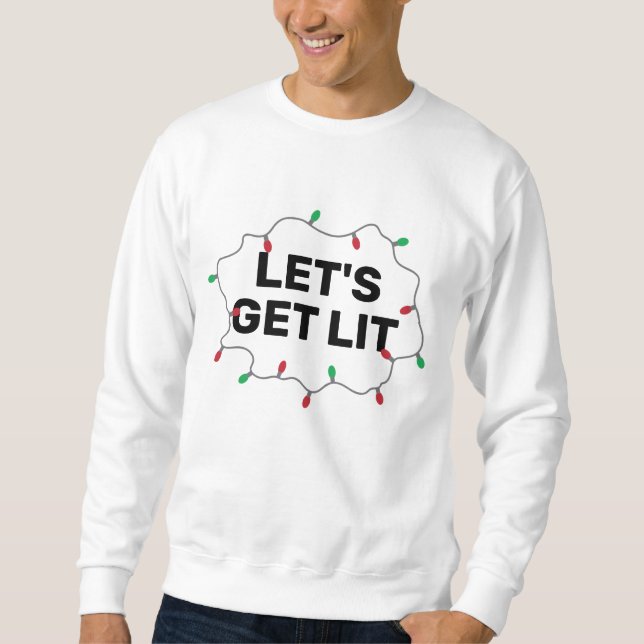 Lets Get Lit Ugly Sweater Funny Christmas Quote (Front)