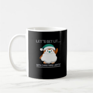 Let's Get Lit… With Christmas Lights! Christmas Cl Coffee Mug