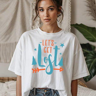 Lets Get Lost Adventure T-Shirt