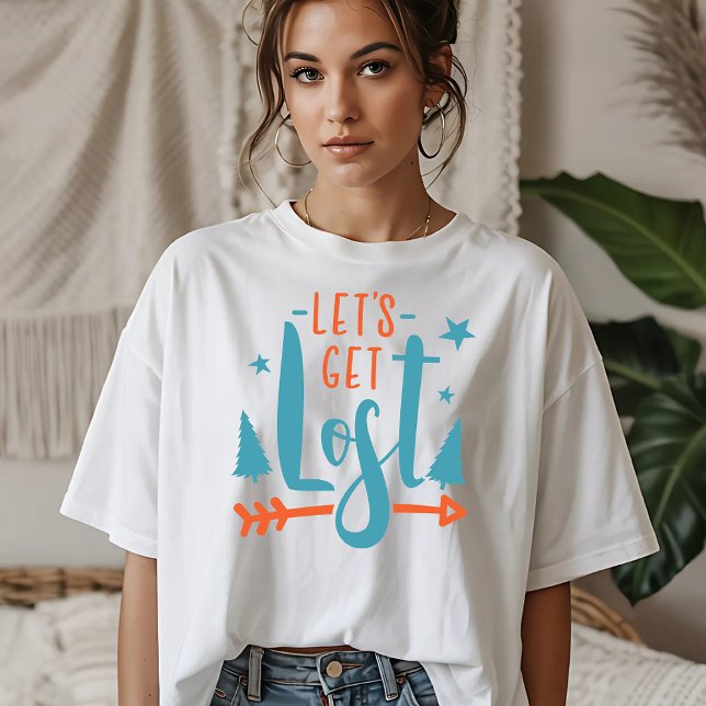 Lets Get Lost Adventure T-Shirt (Creator Uploaded)