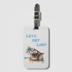 Lets get lost tropical island travel luggage tag