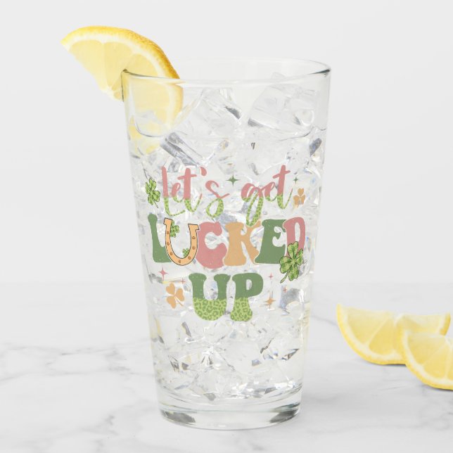 Let's Get Lucked Up Glass (Front Ice)