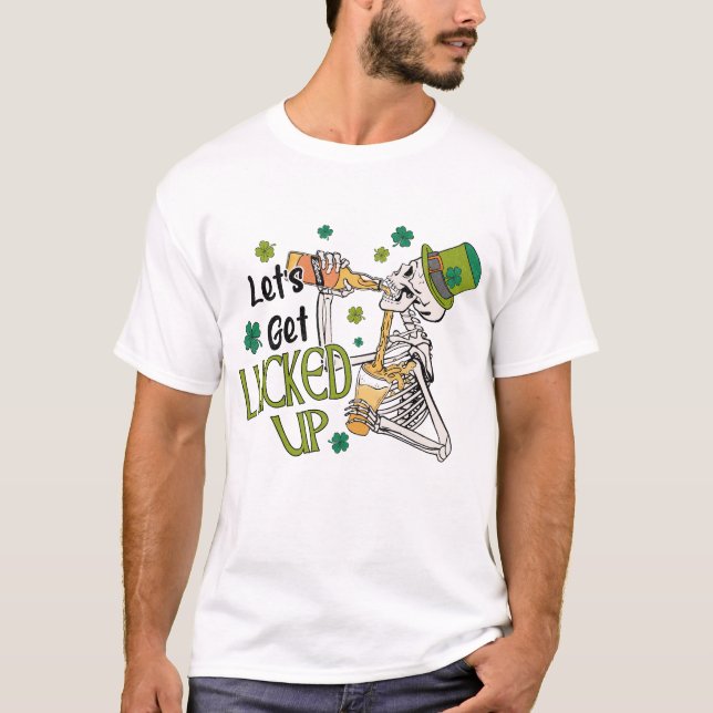 Let's Get Lucked Up St. Patrick's Day T-Shirt (Front)