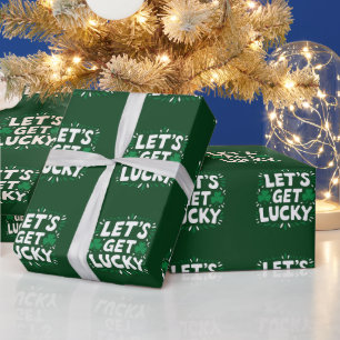 Let's Get Lucky Shamrock Funny St Patrick's Day Wrapping Paper
