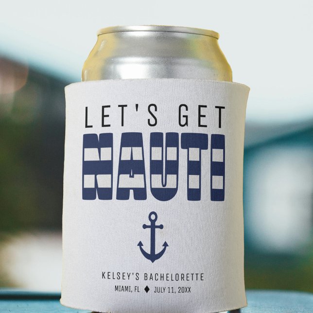 Let's Get Nauti Bachelorette Party Can Cooler (Creator Uploaded)