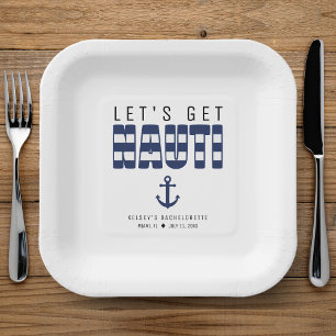 Let's Get Nauti Bachelorette Party Paper Plate