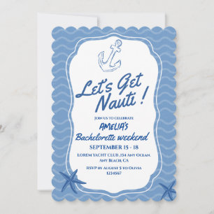 Let's Get Nauti Bachelorette Weekend Invitation