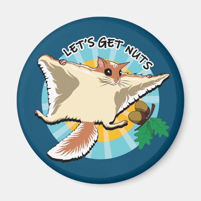 Let's Get Nuts - Flying Squirrel Magnet (Front)