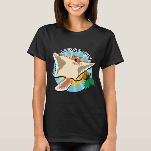Let's Get Nuts - Flying Squirrel T-Shirt (Front)