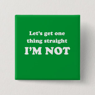 Lets get one thing straight 15 cm square badge