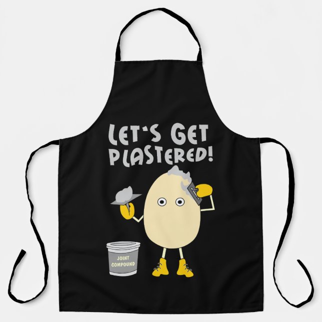 Let's Get Plastered  Apron (Front)