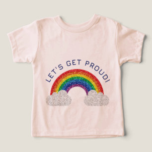 Let's Get Proud T-Shirt