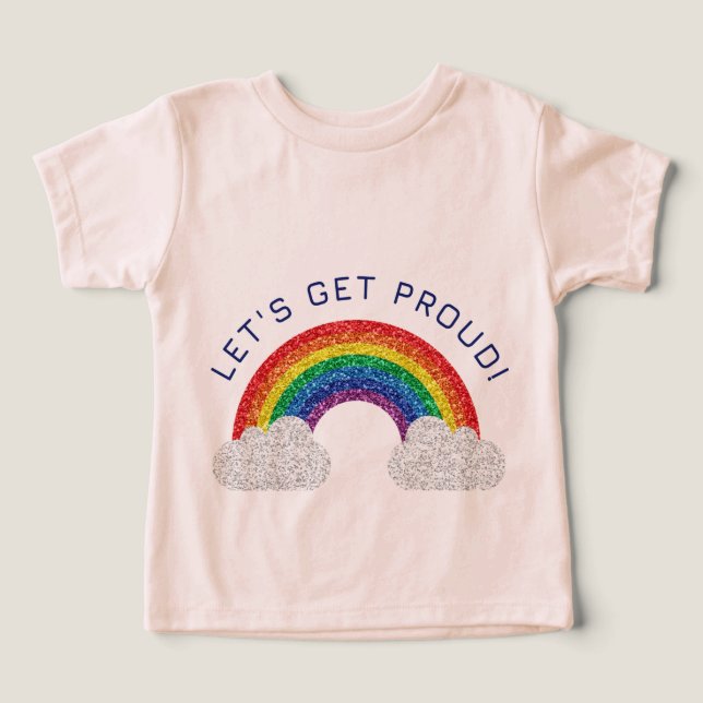Let's Get Proud T-Shirt (Design Front)