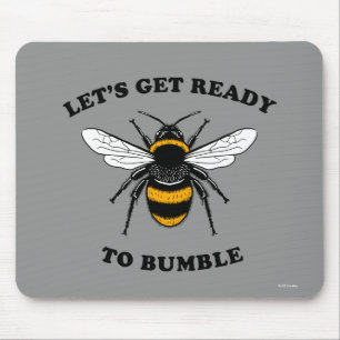 Let's Get Ready To Bumble Mouse Pad